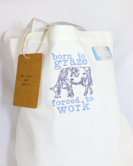 "Born to Graze, Forced to Work" Embroidered Mini Tote Bag (Lunch Bag, Gift Bag, Handbag)